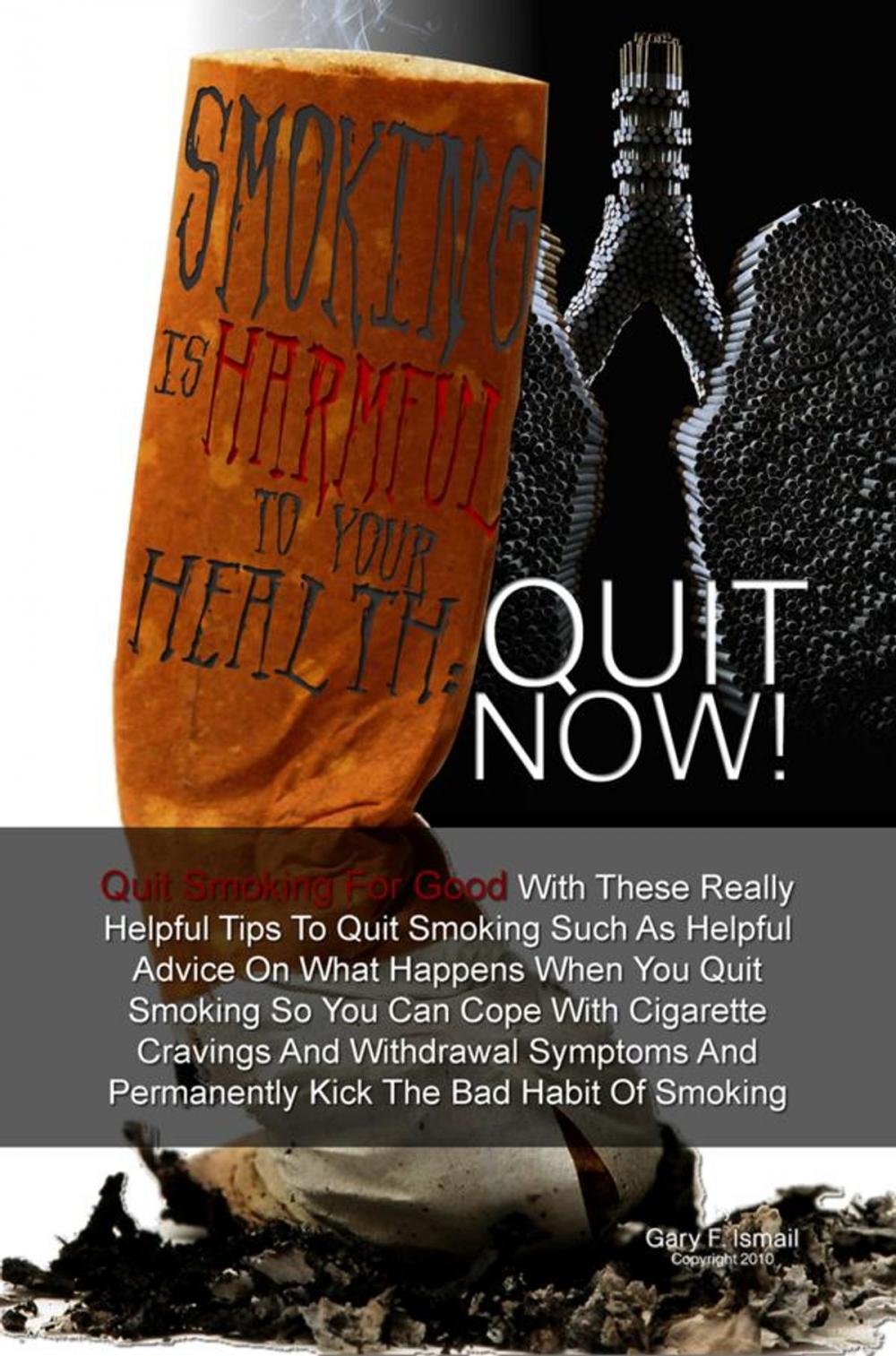 Big bigCover of Smoking Is Harmful To Your Health: Quit Now!