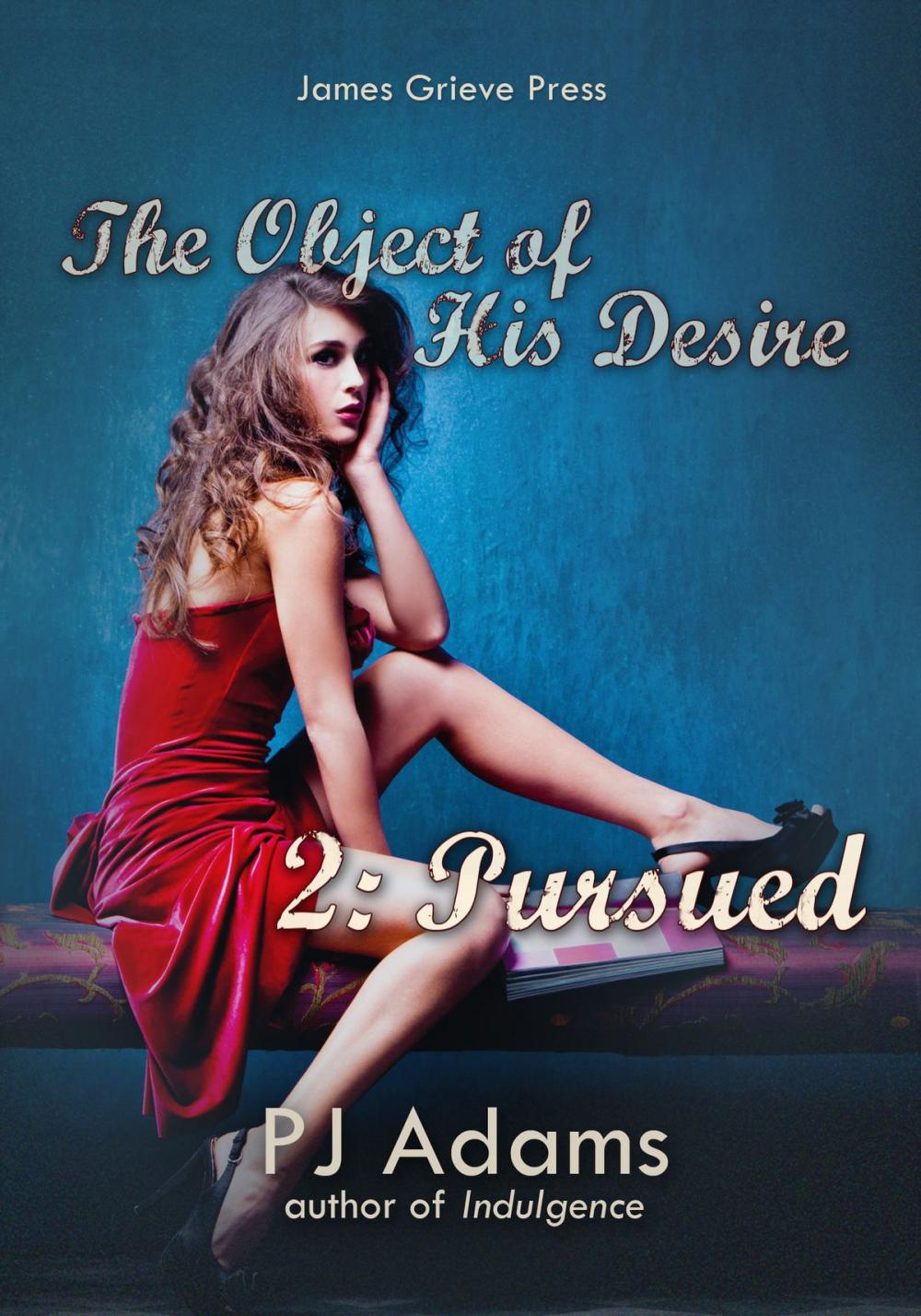 Big bigCover of The Object of His Desire 2: Pursued
