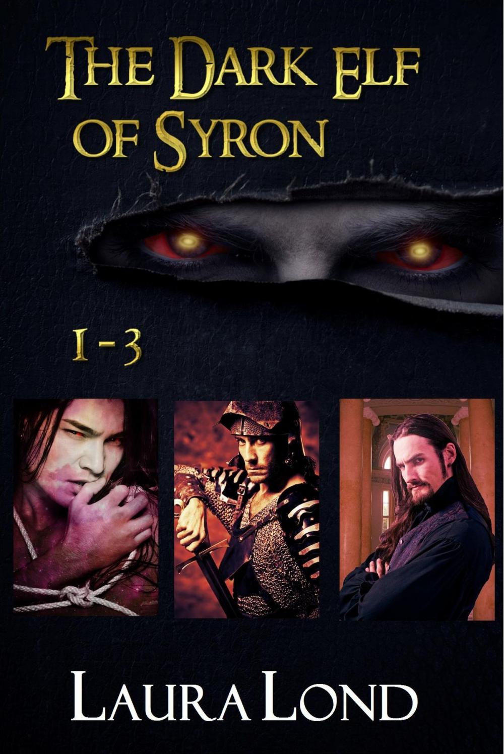 Big bigCover of The Dark Elf of Syron (books 1-3)