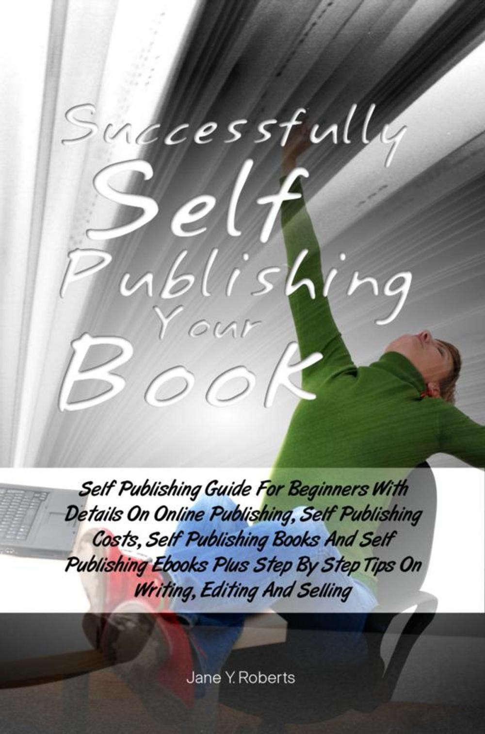 Big bigCover of Successfully Self Publishing Your Book