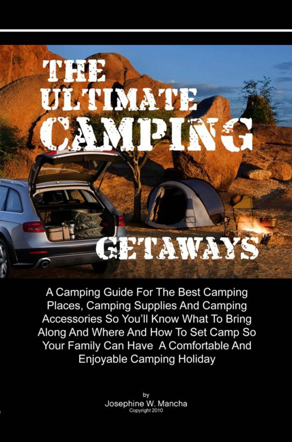 Big bigCover of The Ultimate Camping Getaways