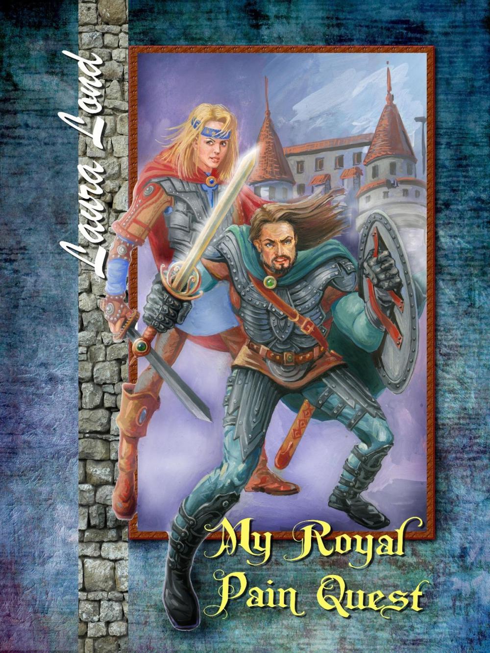 Big bigCover of My Royal Pain Quest (The Lakeland Knight series, #2)