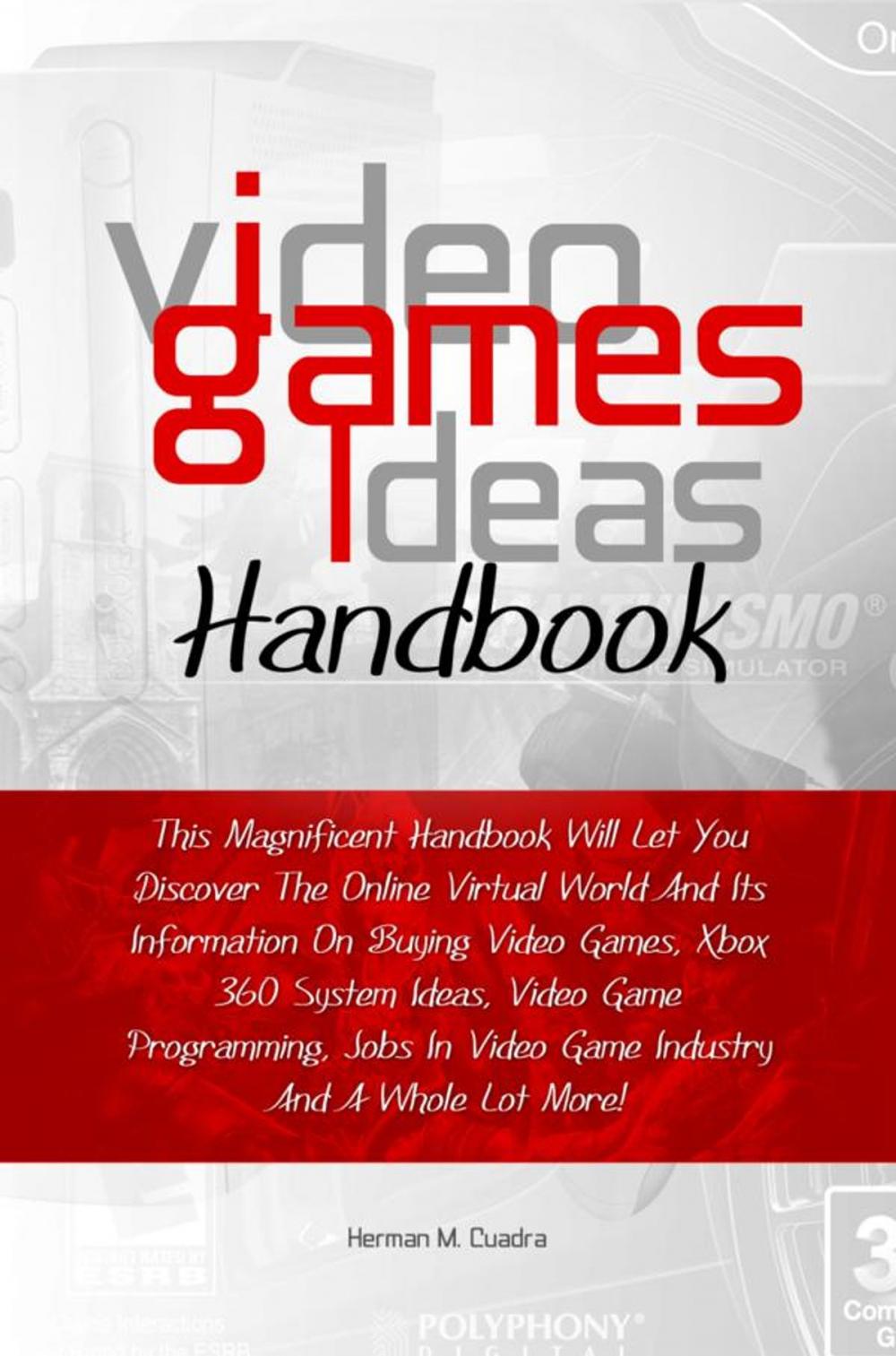 Big bigCover of Video Games Ideas Handbook