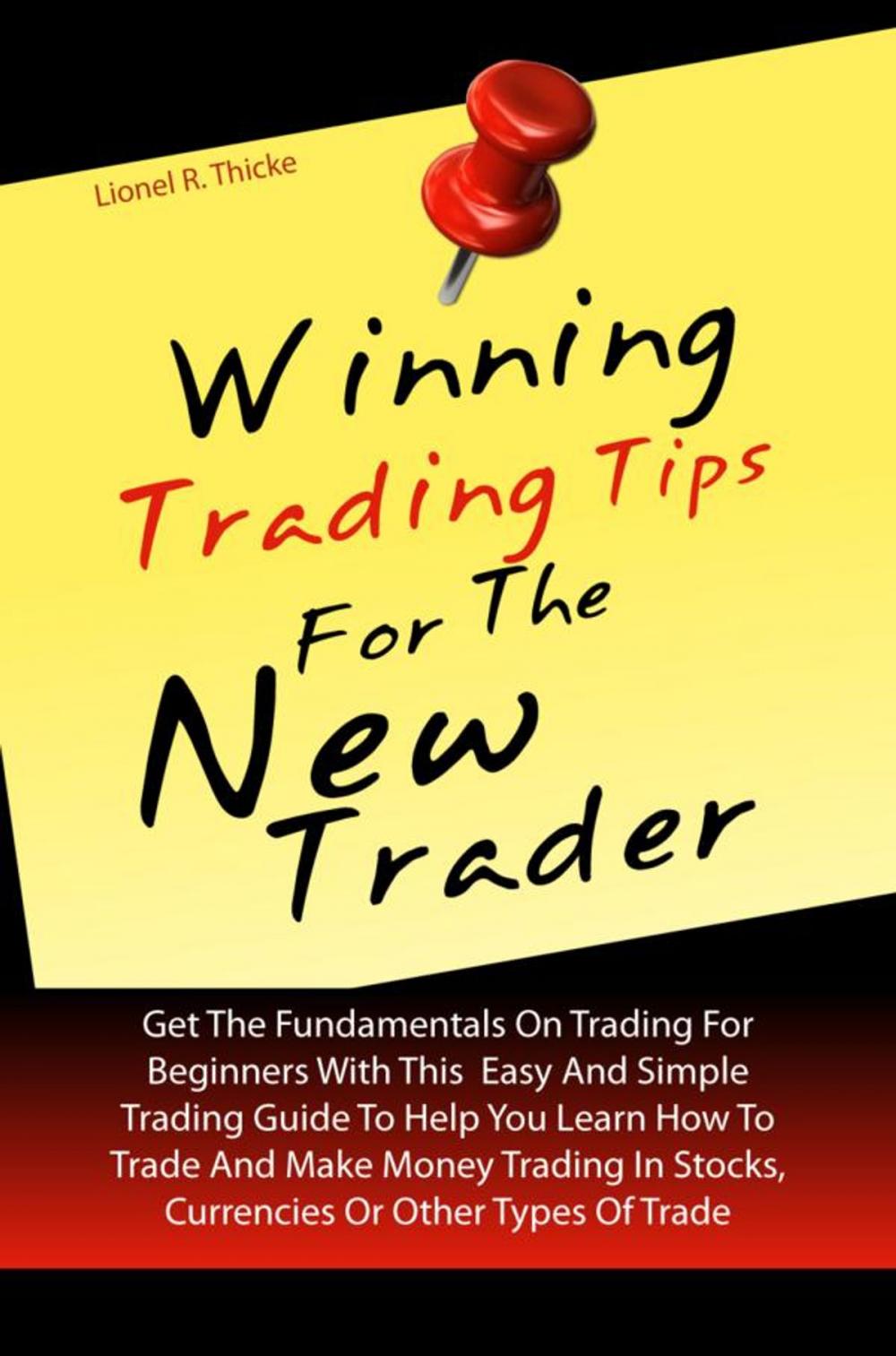 Big bigCover of Winning Trading Tips For The New Trader
