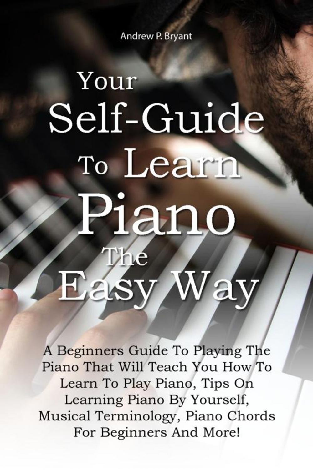 Big bigCover of Your Self-Guide To Learn Piano The Easy Way