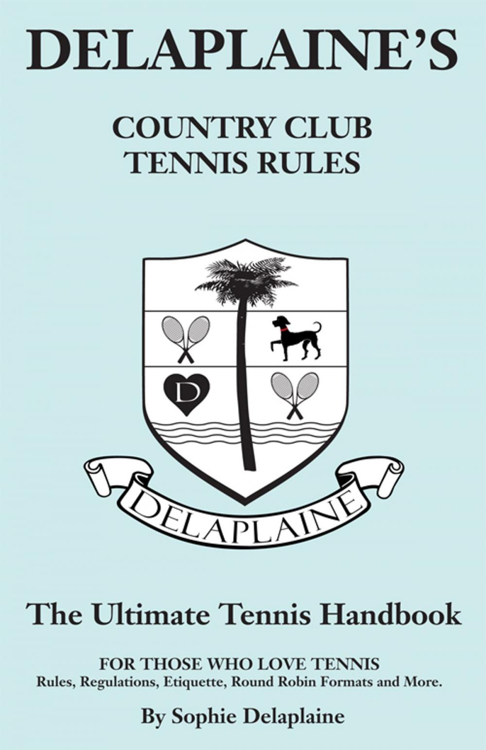 Big bigCover of Delaplaine's Country Club Tennis Rules