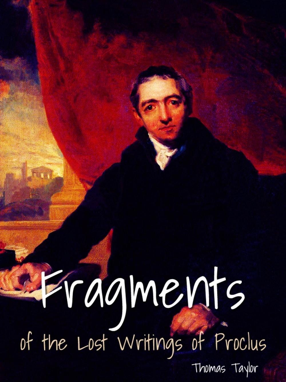 Big bigCover of Fragments Of The Lost Writings Of Proclus
