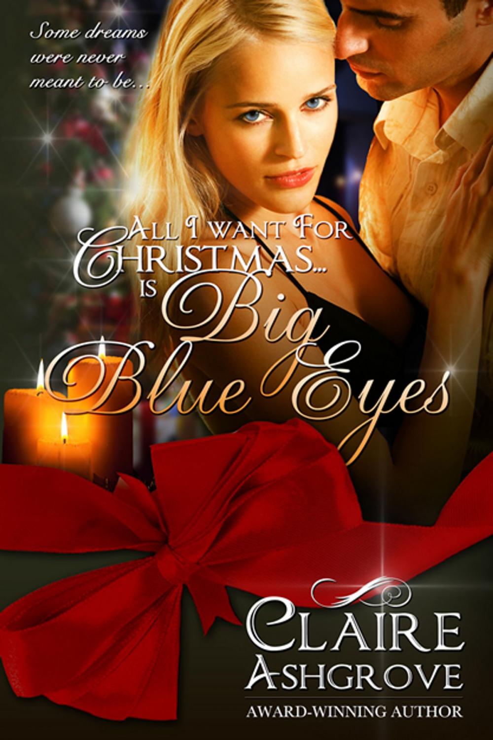 Big bigCover of All I Want For Christmas...Is Big Blue Eyes