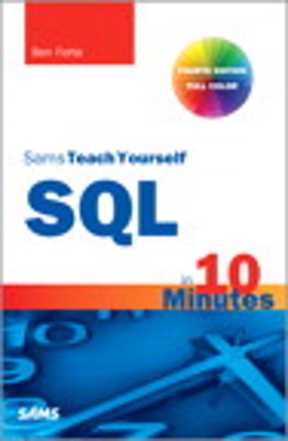 Big bigCover of Sams Teach Yourself SQL in 10 Minutes