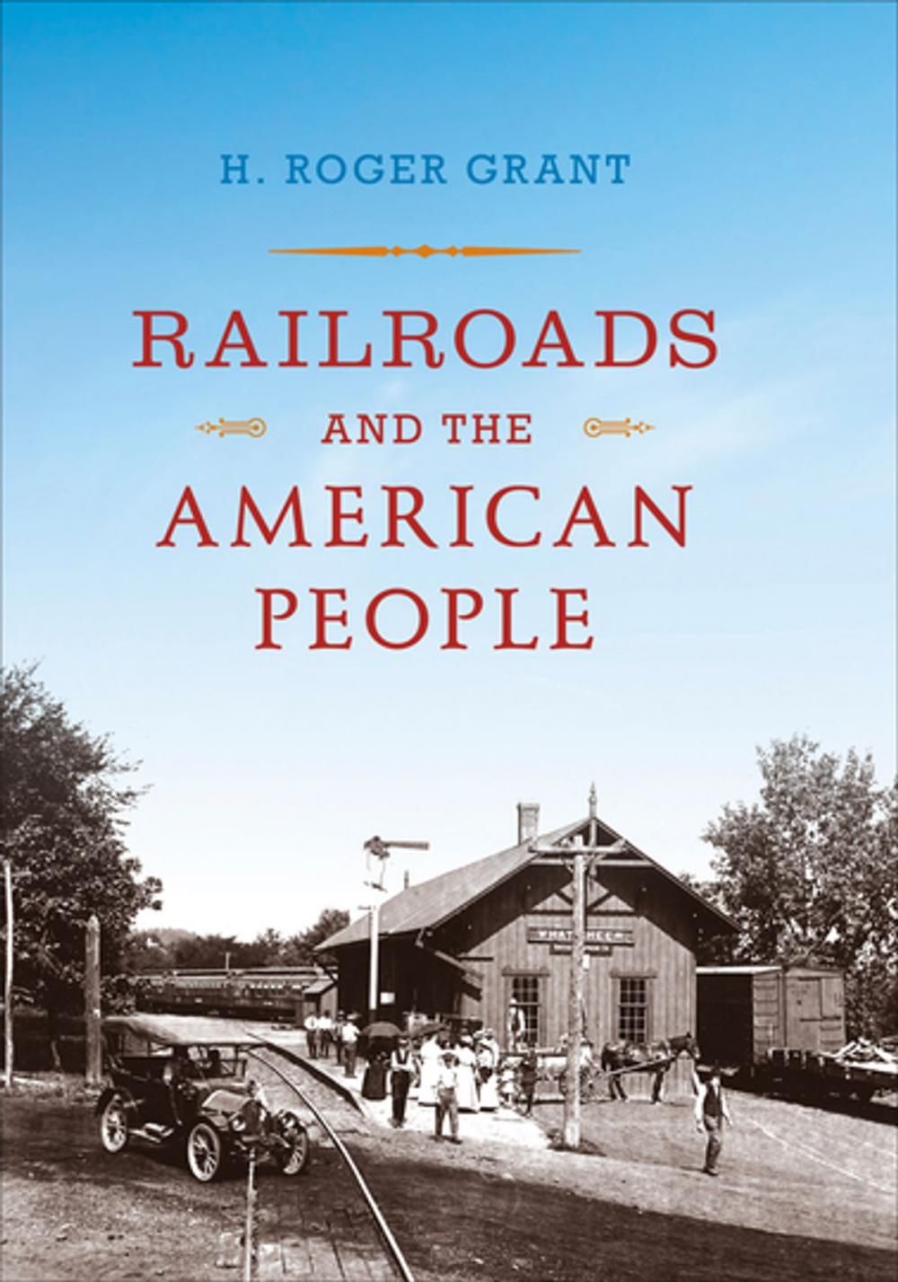 Big bigCover of Railroads and the American People