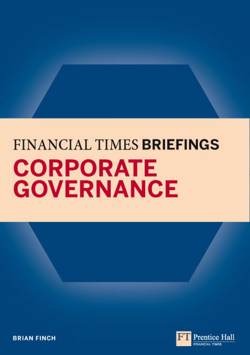 Big bigCover of Financial Times Briefing on Corporate Governance