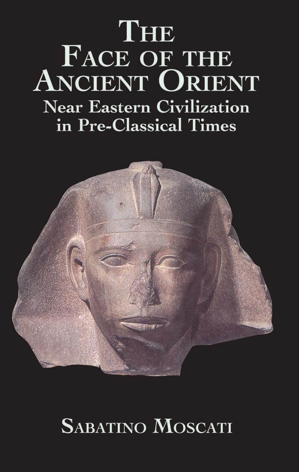 Big bigCover of The Face of the Ancient Orient