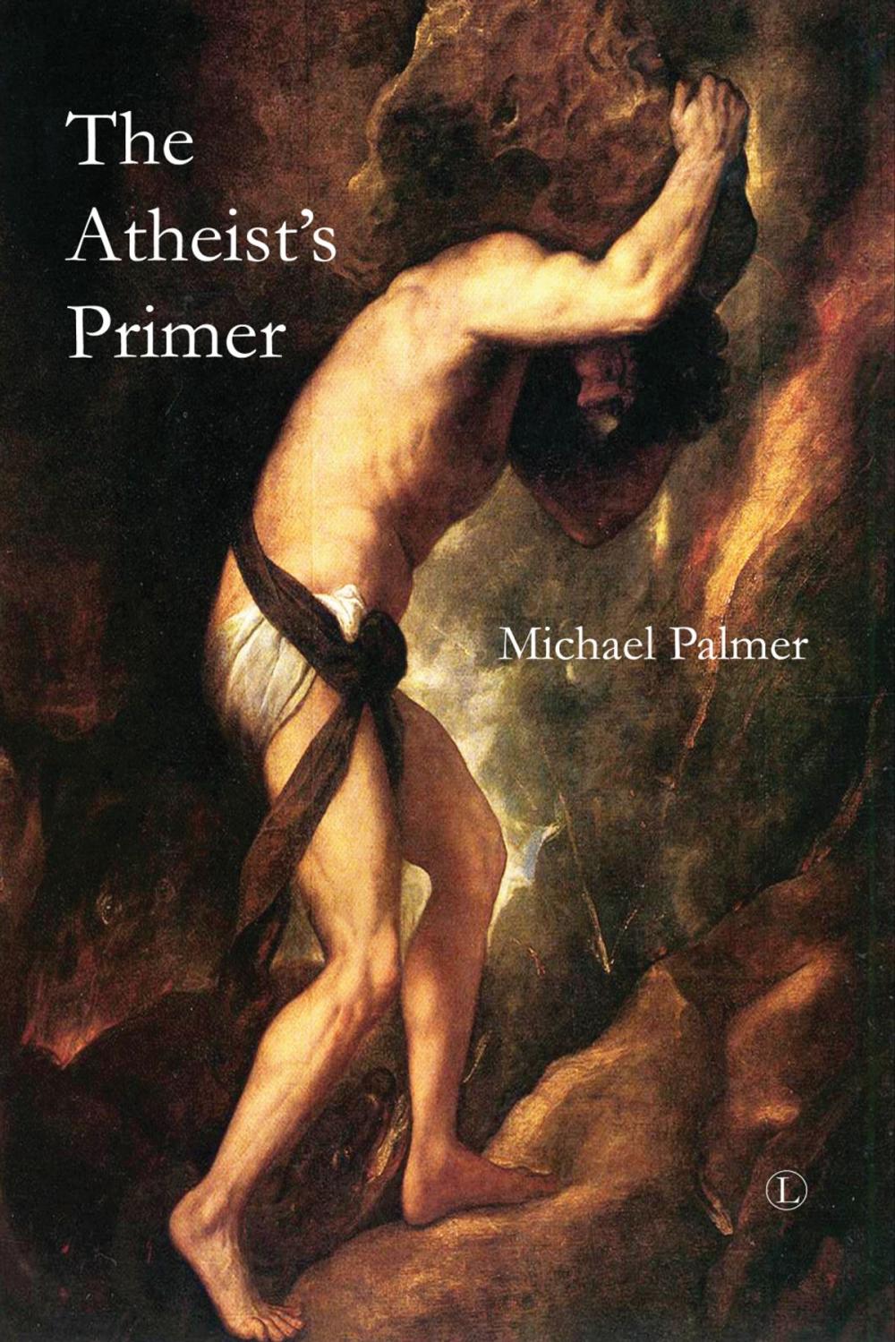 Big bigCover of The Atheist's Primer