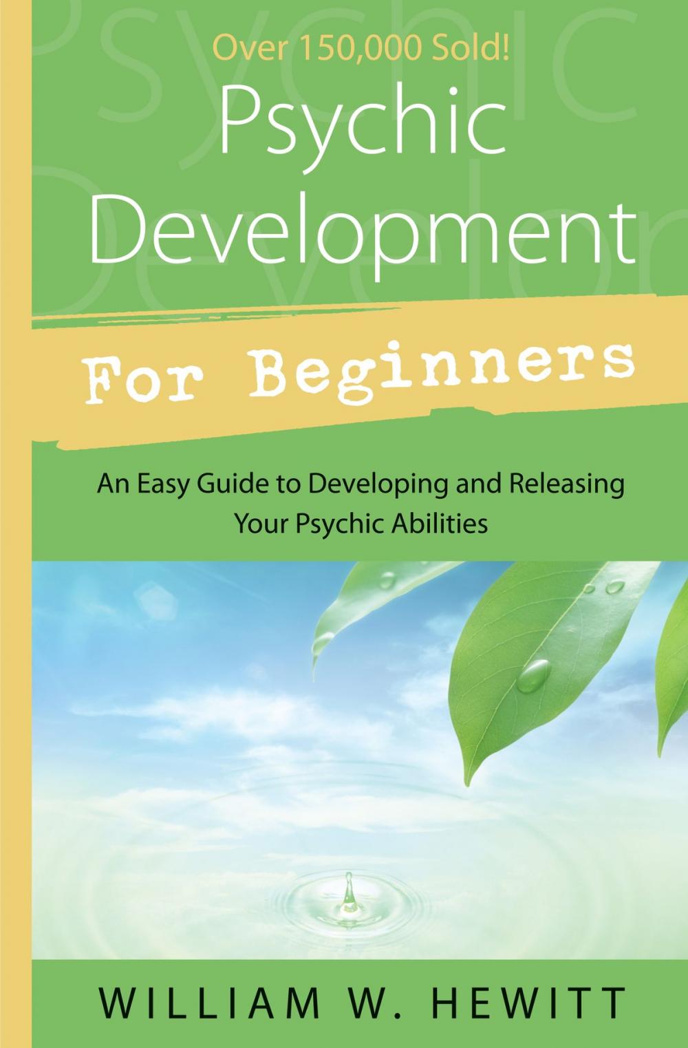 Big bigCover of Psychic Development for Beginners: An Easy Guide to Developing &amp; Releasing Your Psychic Abilities