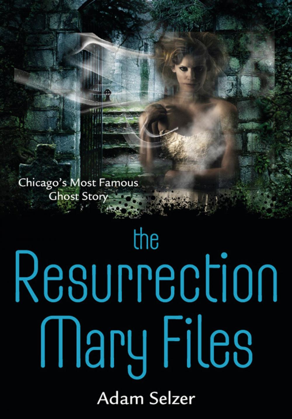 Big bigCover of The Resurrection Mary Files