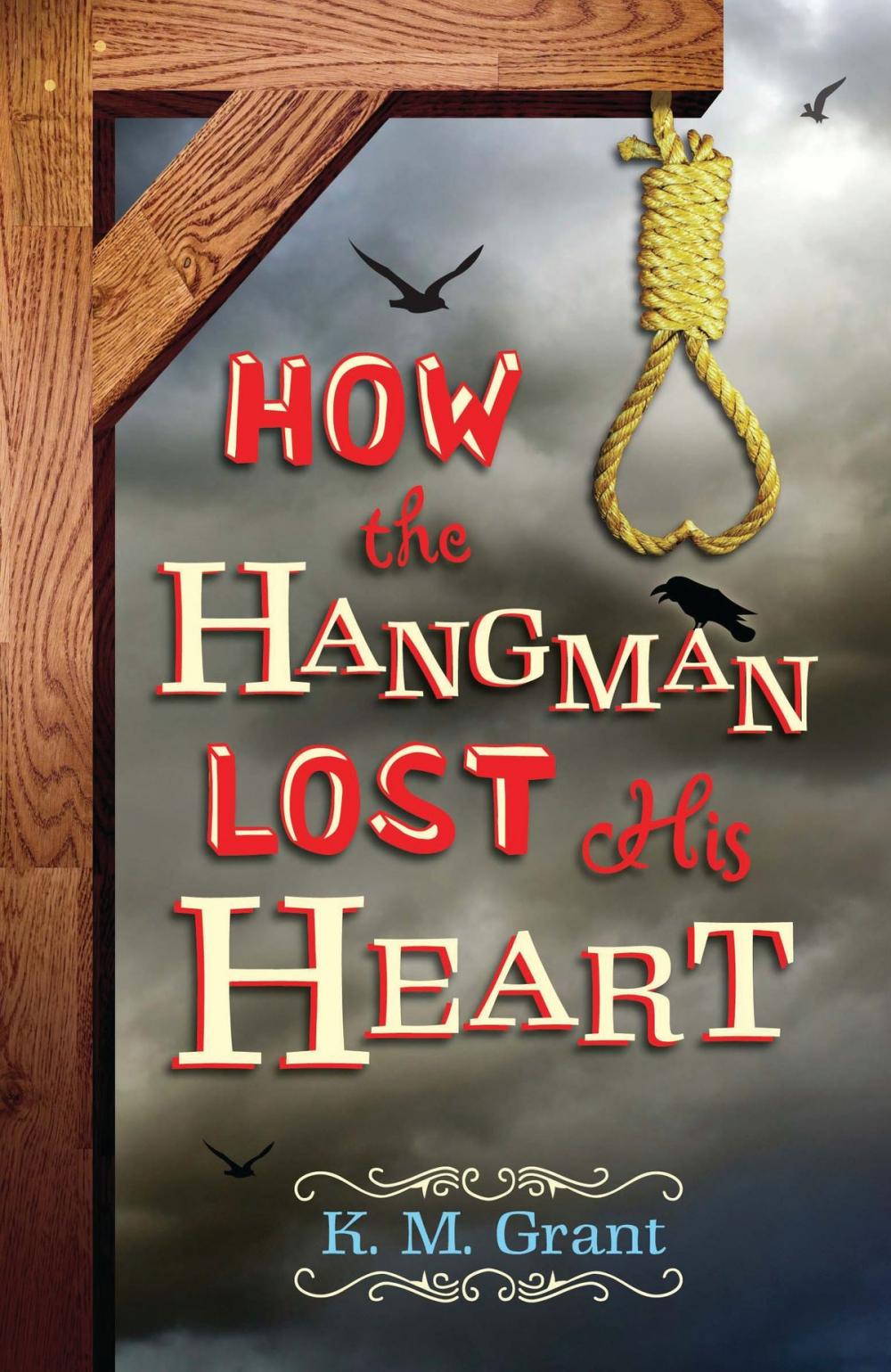 Big bigCover of How the Hangman Lost His Heart