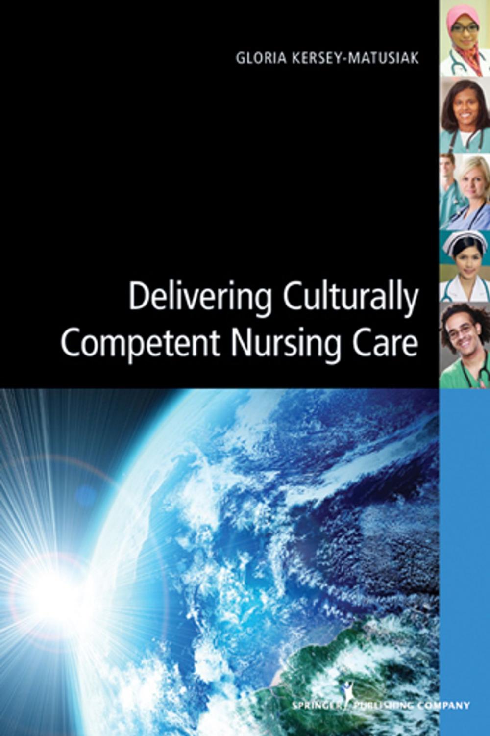 Big bigCover of Delivering Culturally Competent Nursing Care