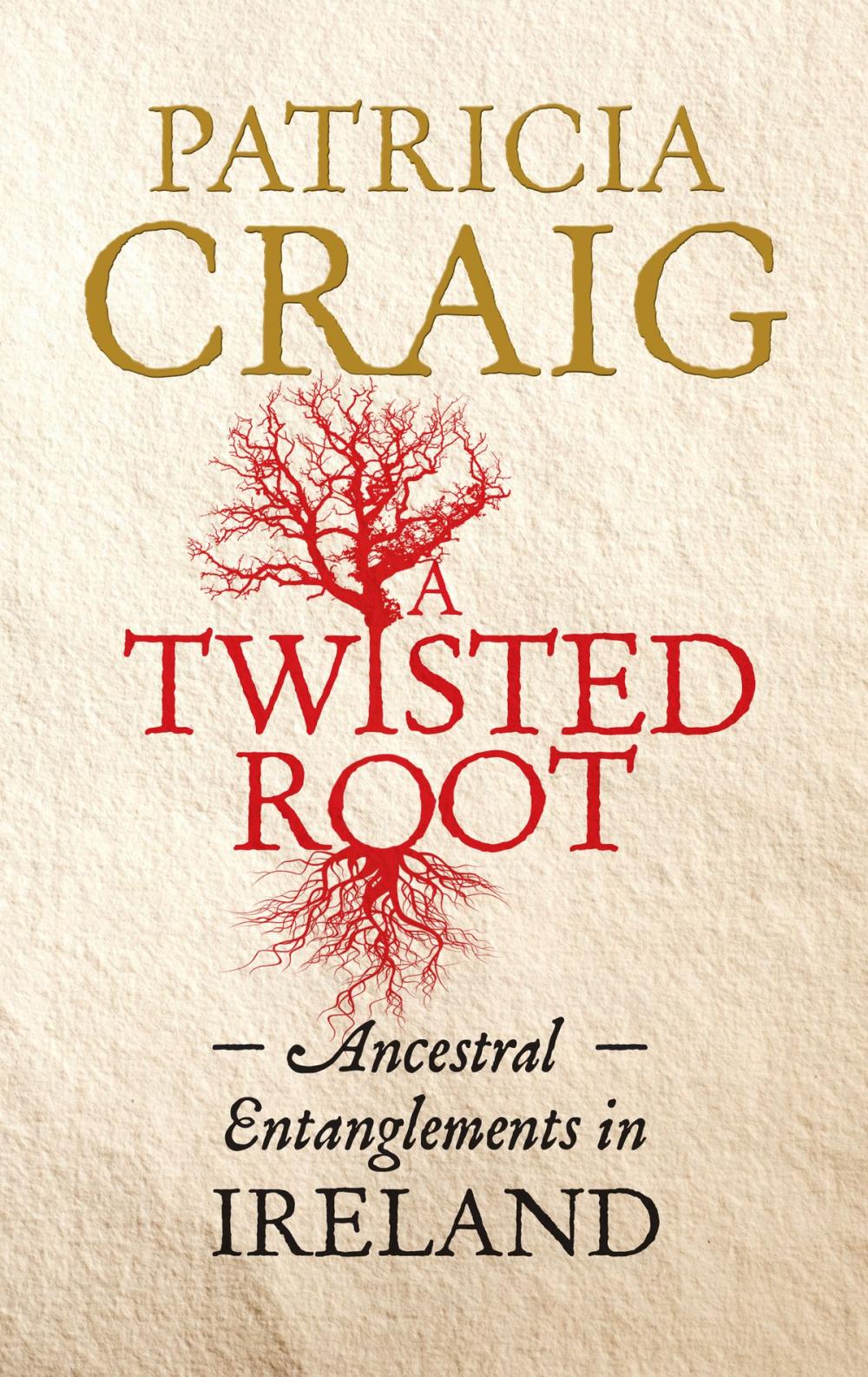 Big bigCover of A Twisted Root: Ancestral Entanglements in Ireland