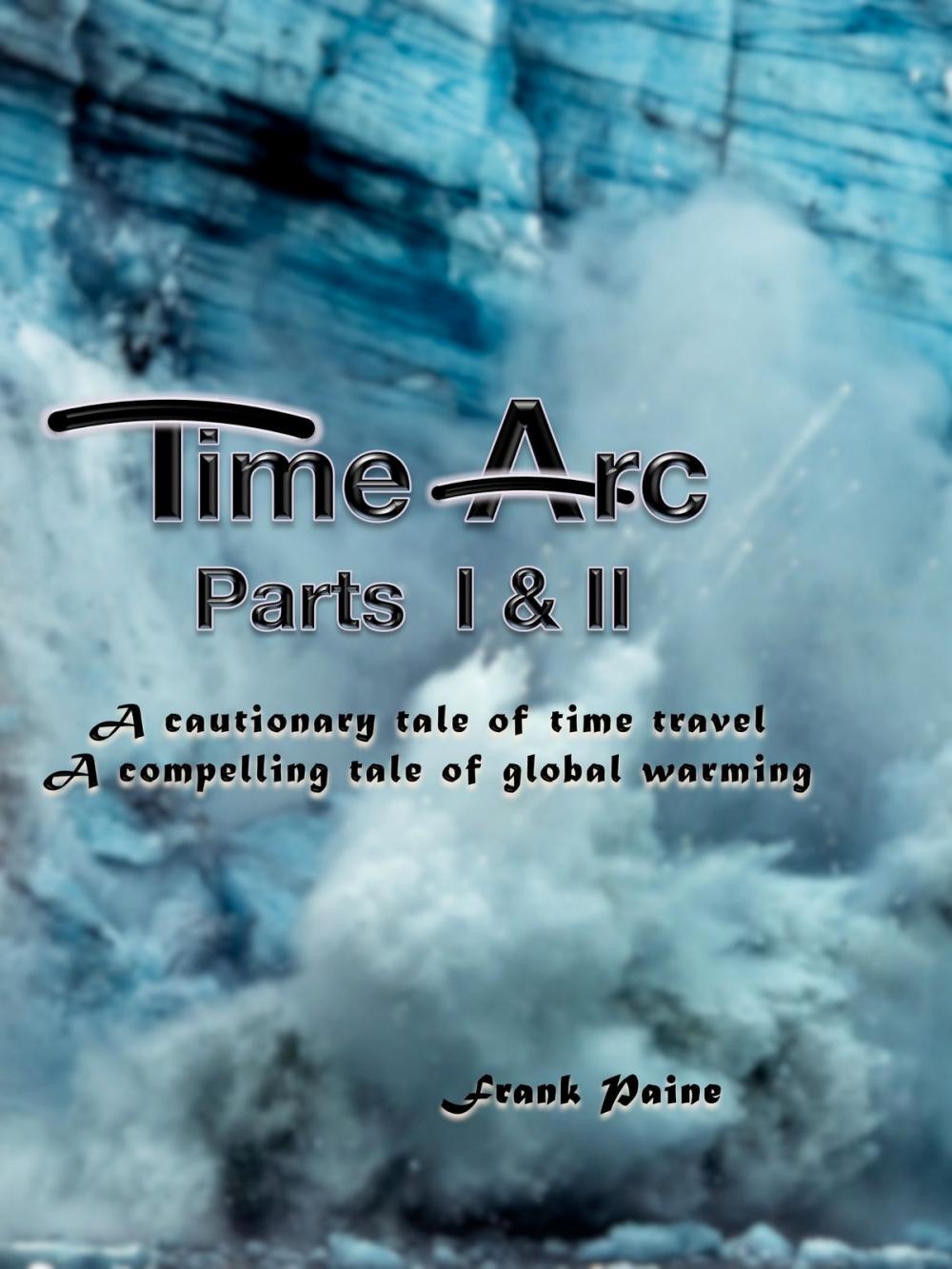 Big bigCover of TimeArc: Parts I & II