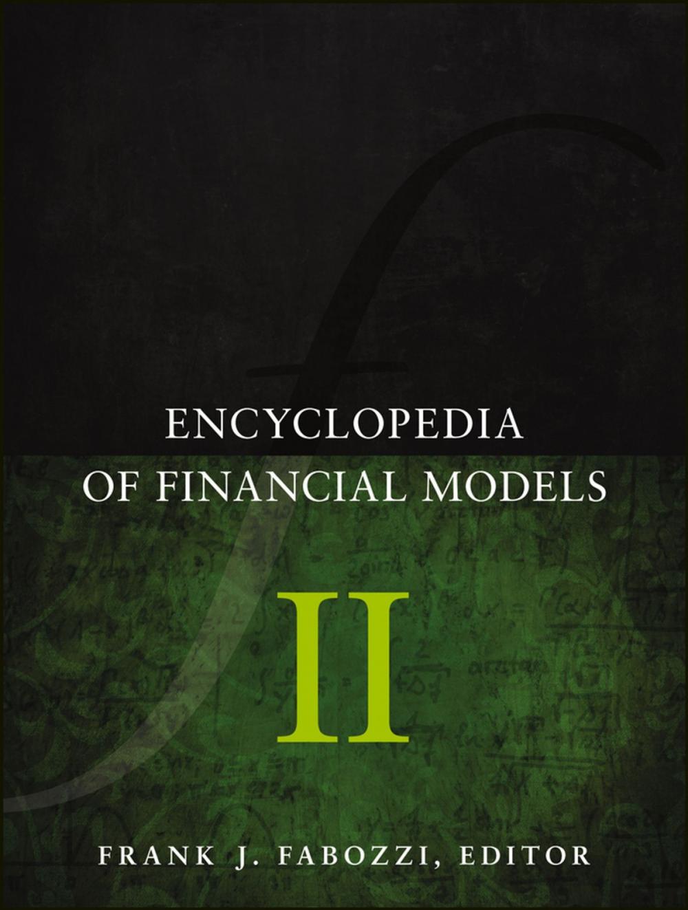 Big bigCover of Encyclopedia of Financial Models, Volume II