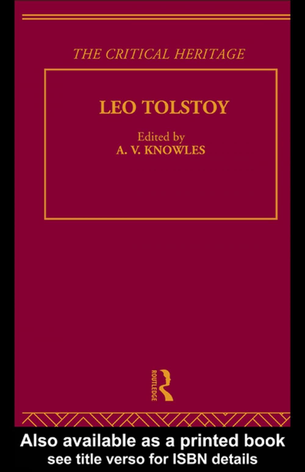 Big bigCover of Count Leo Nikolaevich Tolstoy: The Critical Heritage