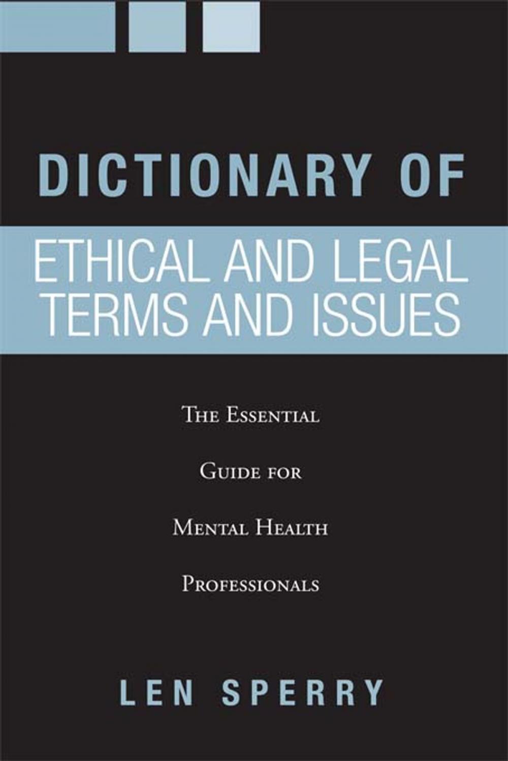 Big bigCover of Dictionary of Ethical and Legal Terms and Issues