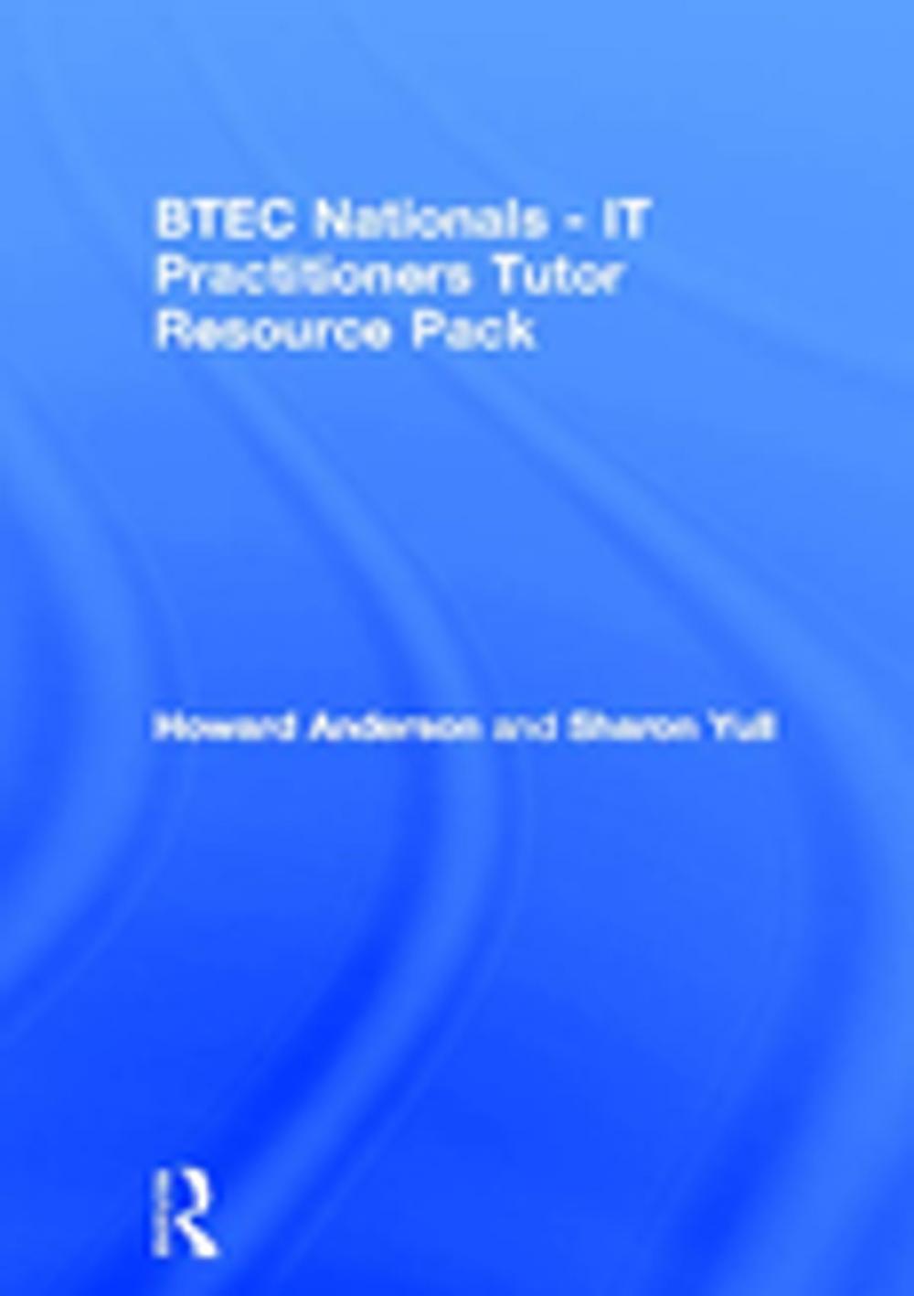 Big bigCover of BTEC Nationals - IT Practitioners Tutor Resource Pack
