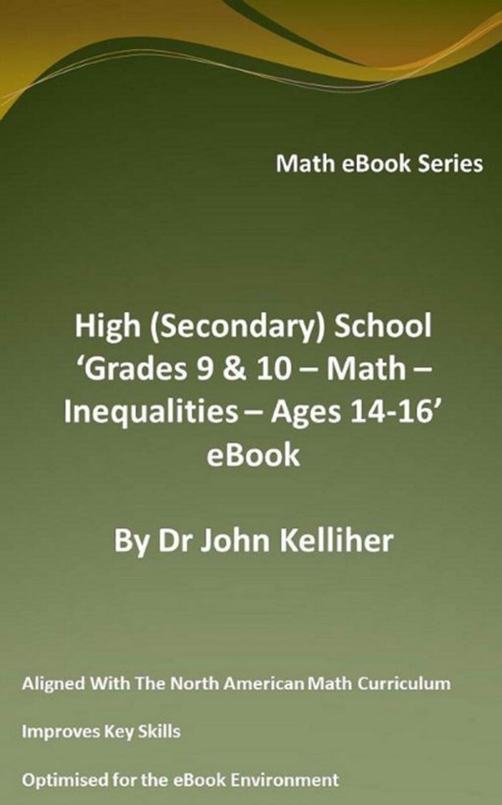 Big bigCover of High (Secondary) School ‘Grade 9 & 10 - Math – Inequalities – Ages 14-16’ eBook