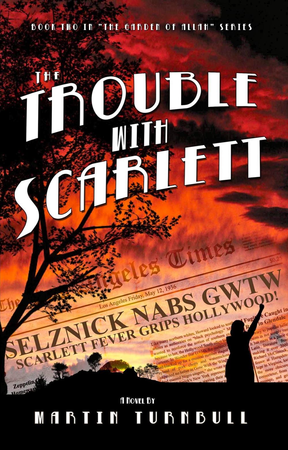 Big bigCover of The Trouble with Scarlett: A Novel of Golden-Era Hollywood