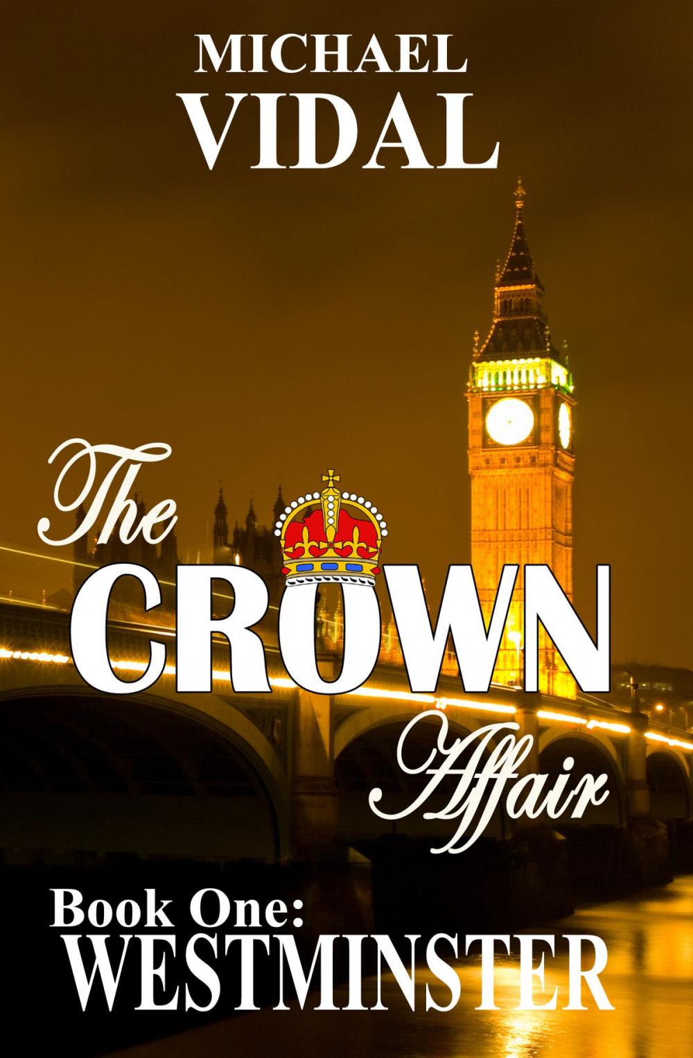 Big bigCover of The CROWN AFFAIR trilogy Book One: WESTMINSTER