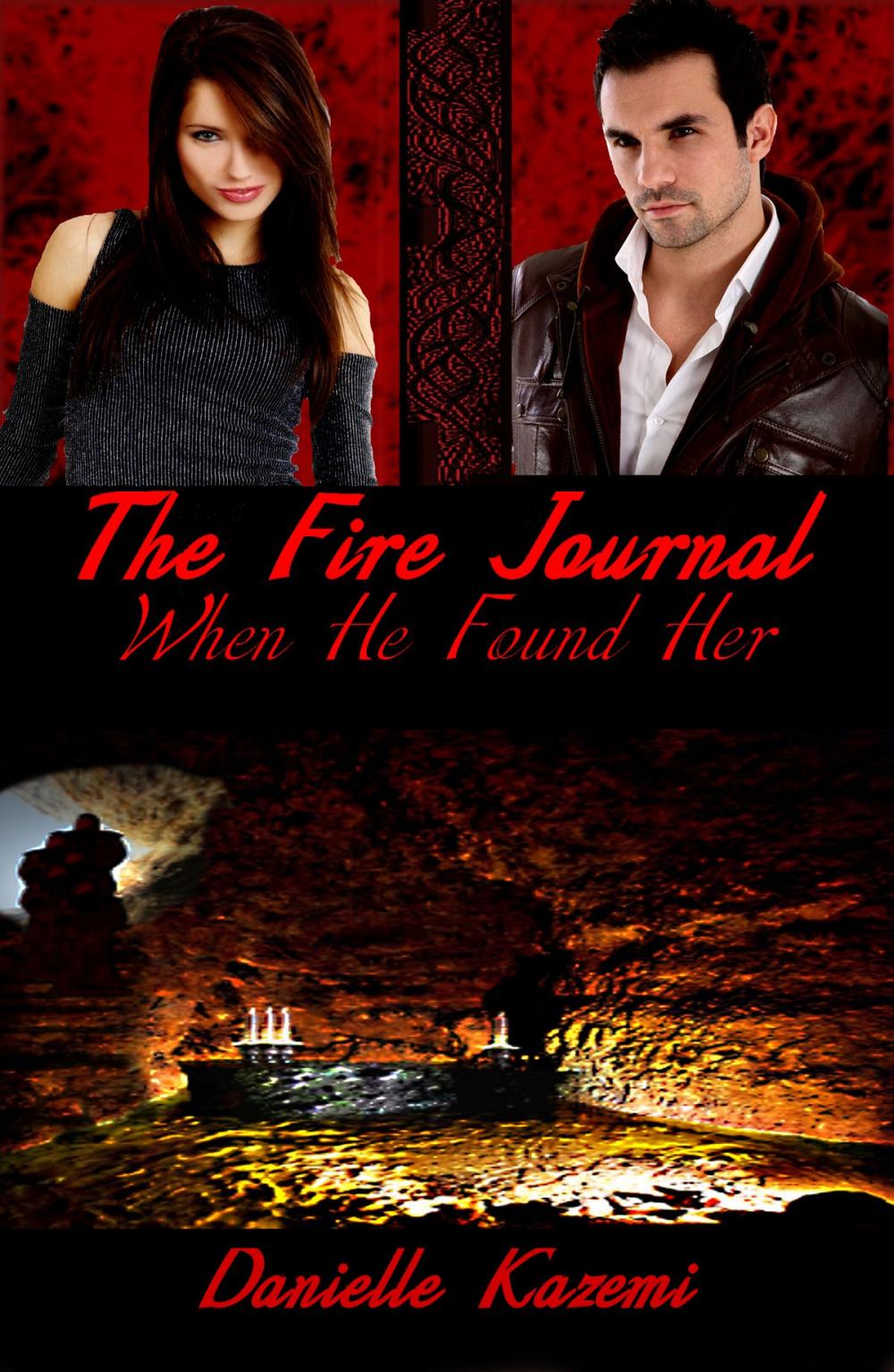 Big bigCover of When He Found Her (#1) (The Fire Journal)