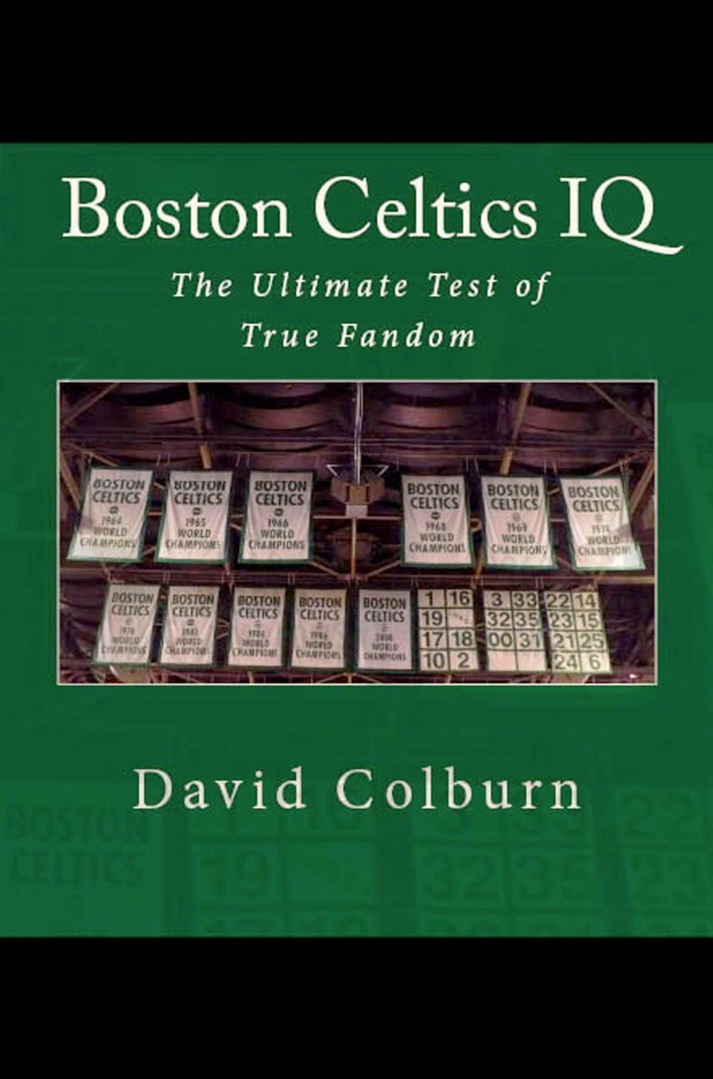 Big bigCover of Boston Celtics IQ: The Ultimate Test of True Fandom