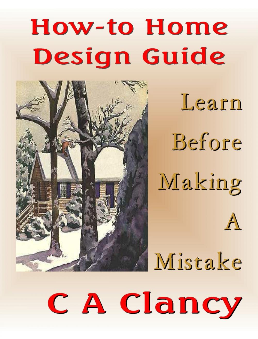 Big bigCover of How-To Home Design Guide: Learn Before Making Mistakes