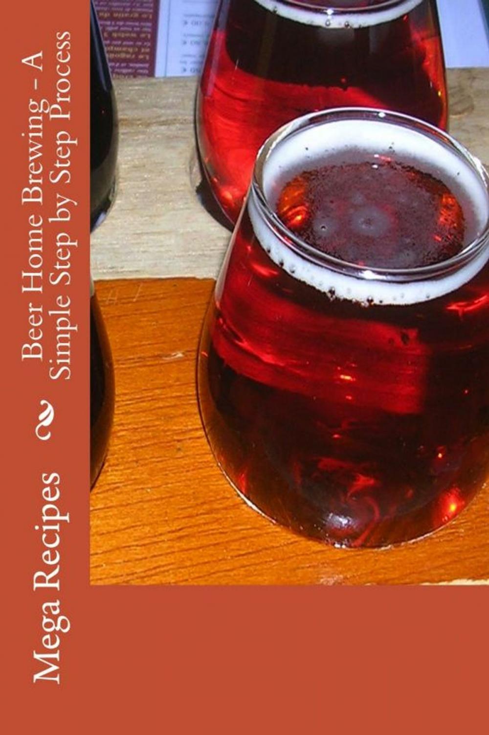 Big bigCover of Beer Home Brewing: A Simple Step by Step Process