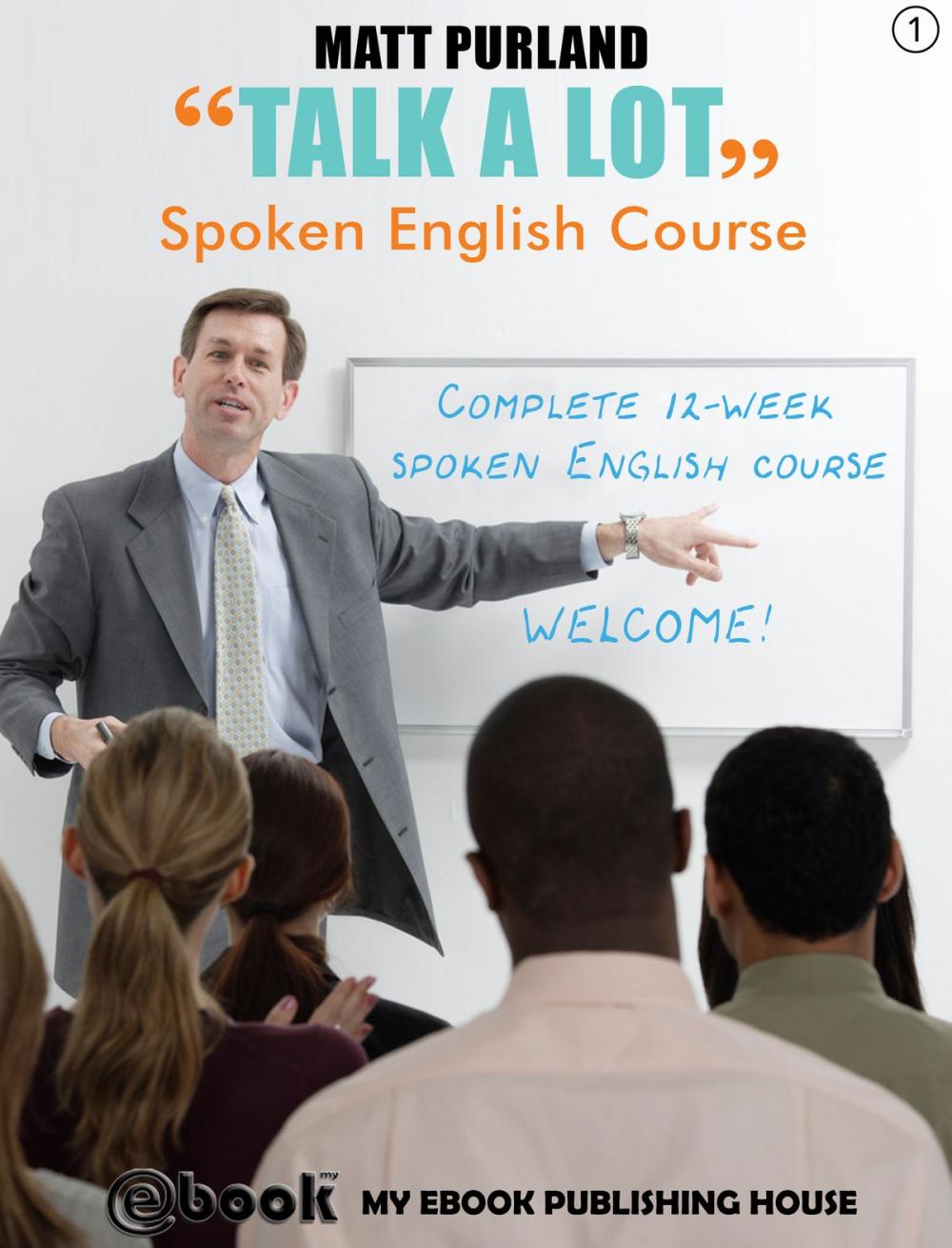 Big bigCover of Talk A Lot - Spoken English Course (Book 1)