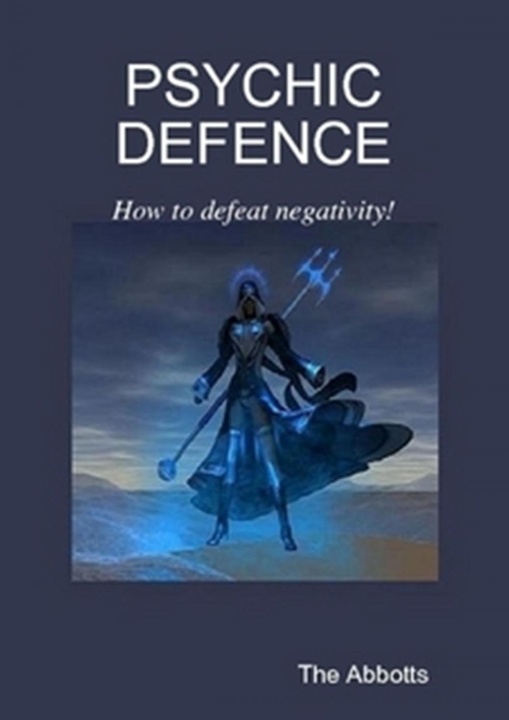 Big bigCover of Psychic Defence: How to Defeat Negativity!
