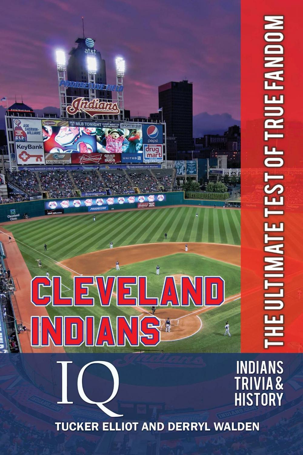 Big bigCover of Cleveland Indians IQ: The Ultimate Test of True Fandom