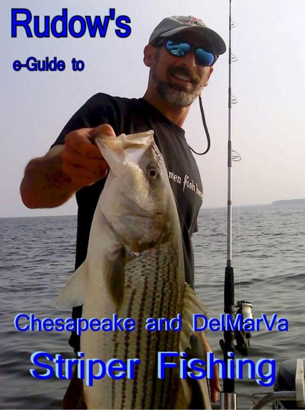 Big bigCover of Rudow's e-Guide to Chesapeake and Delmarva Striper Fishing