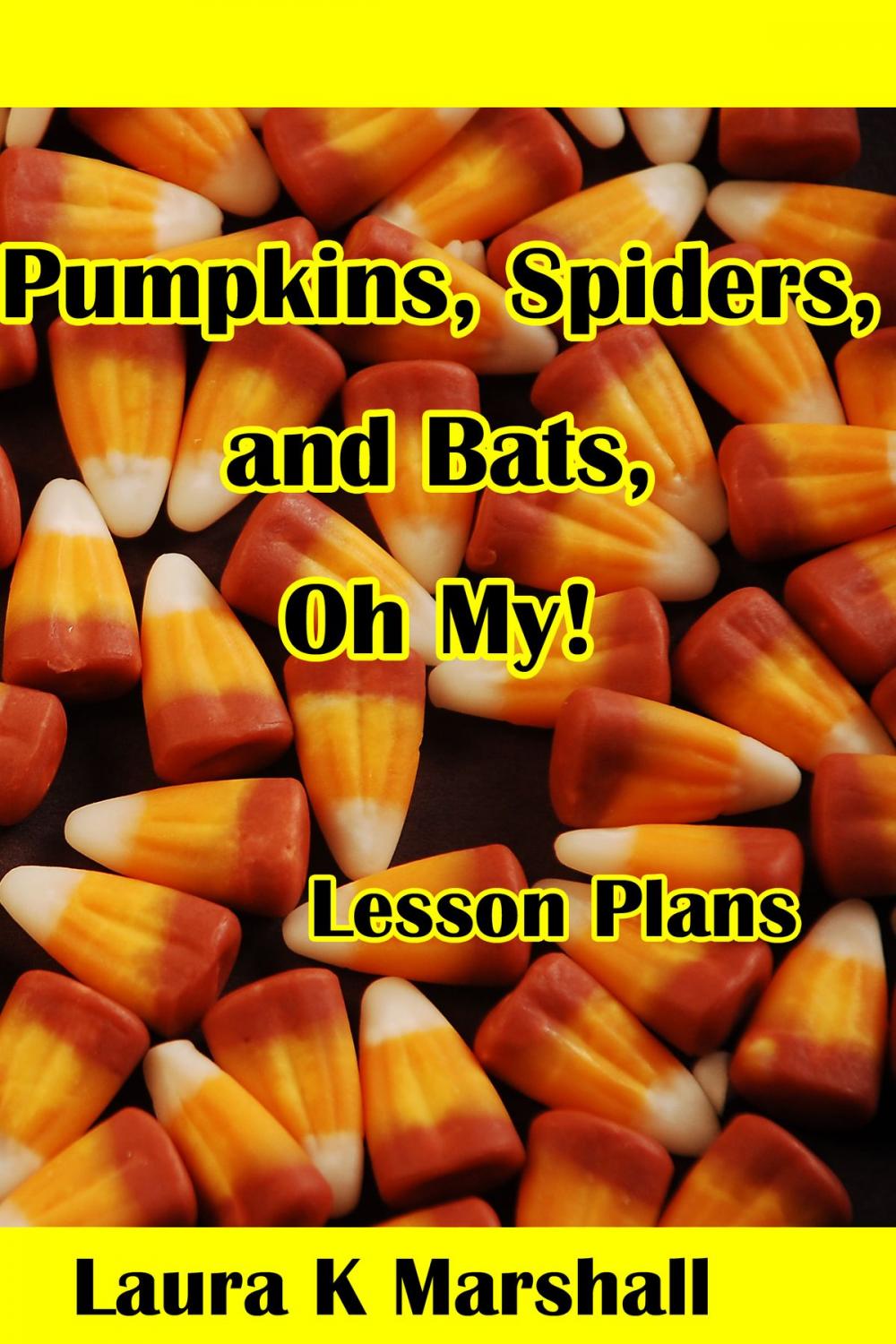 Big bigCover of Pumpkins, Spiders and Bats, Oh My!