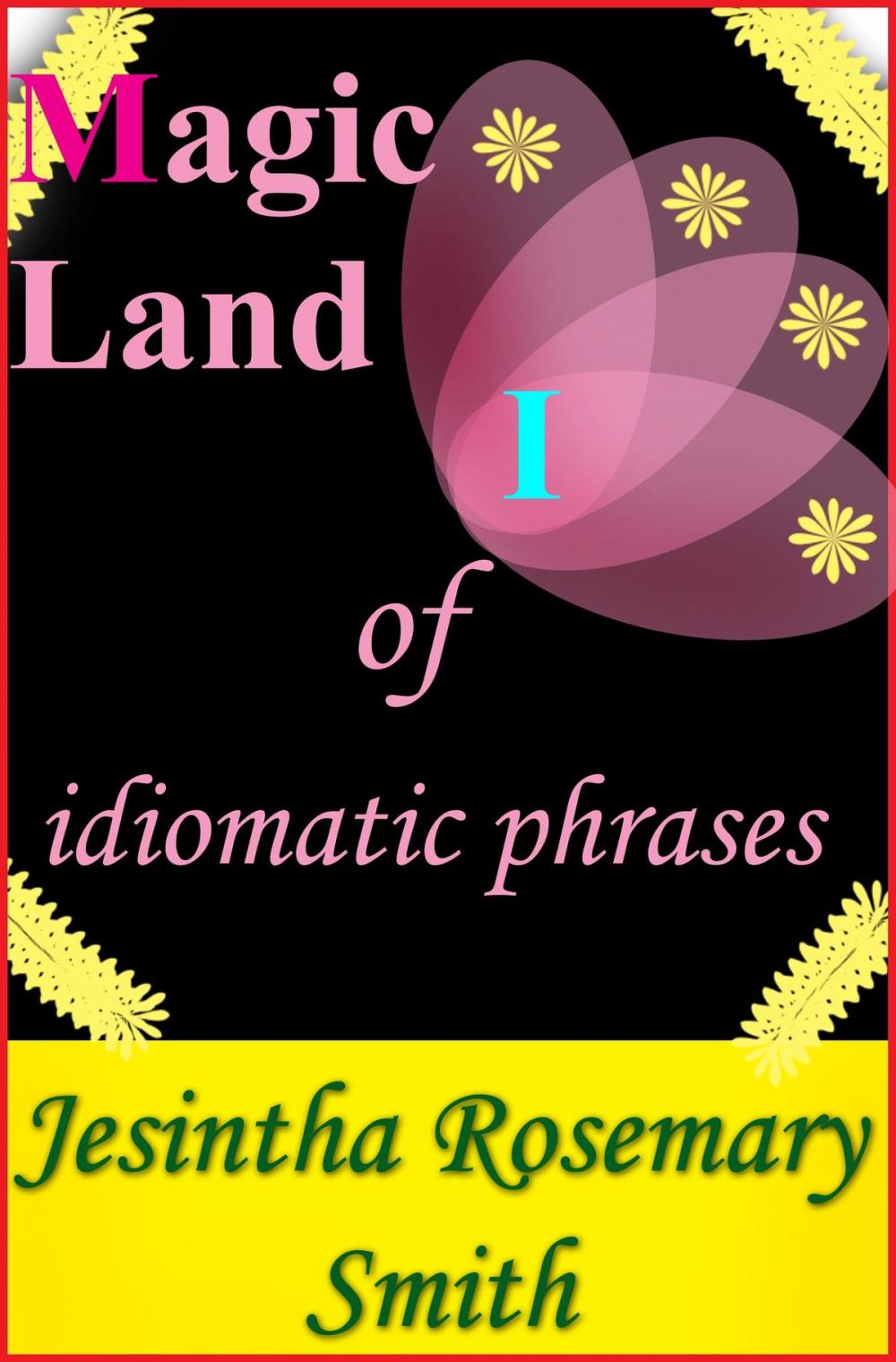 Big bigCover of Magic Land I of idiomatic phrases