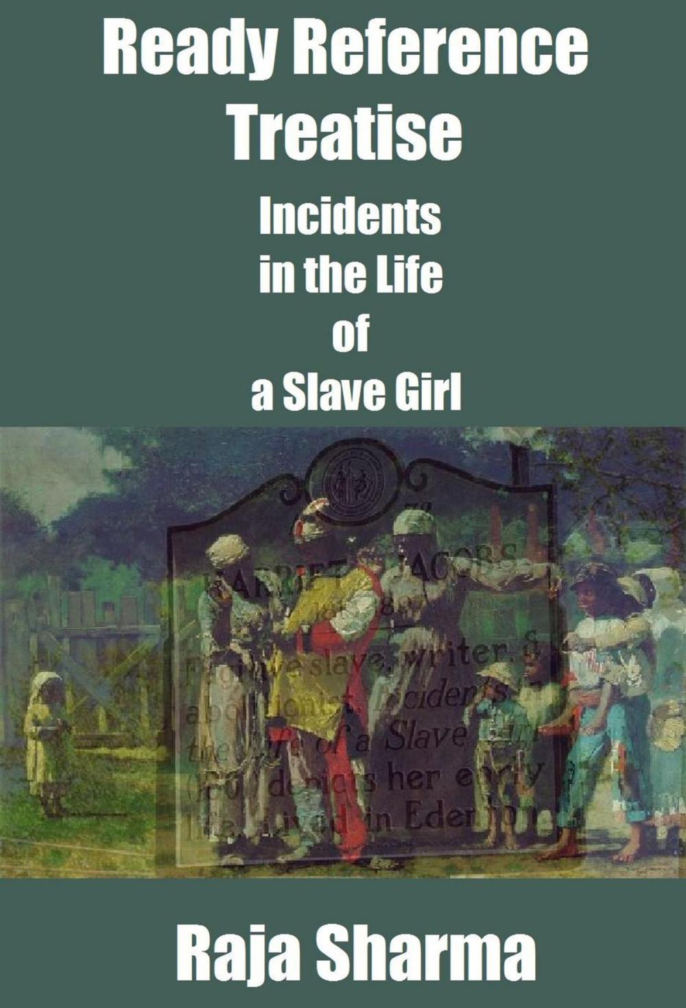 Big bigCover of Ready Reference Treatise: Incidents in the Life of a Slave Girl