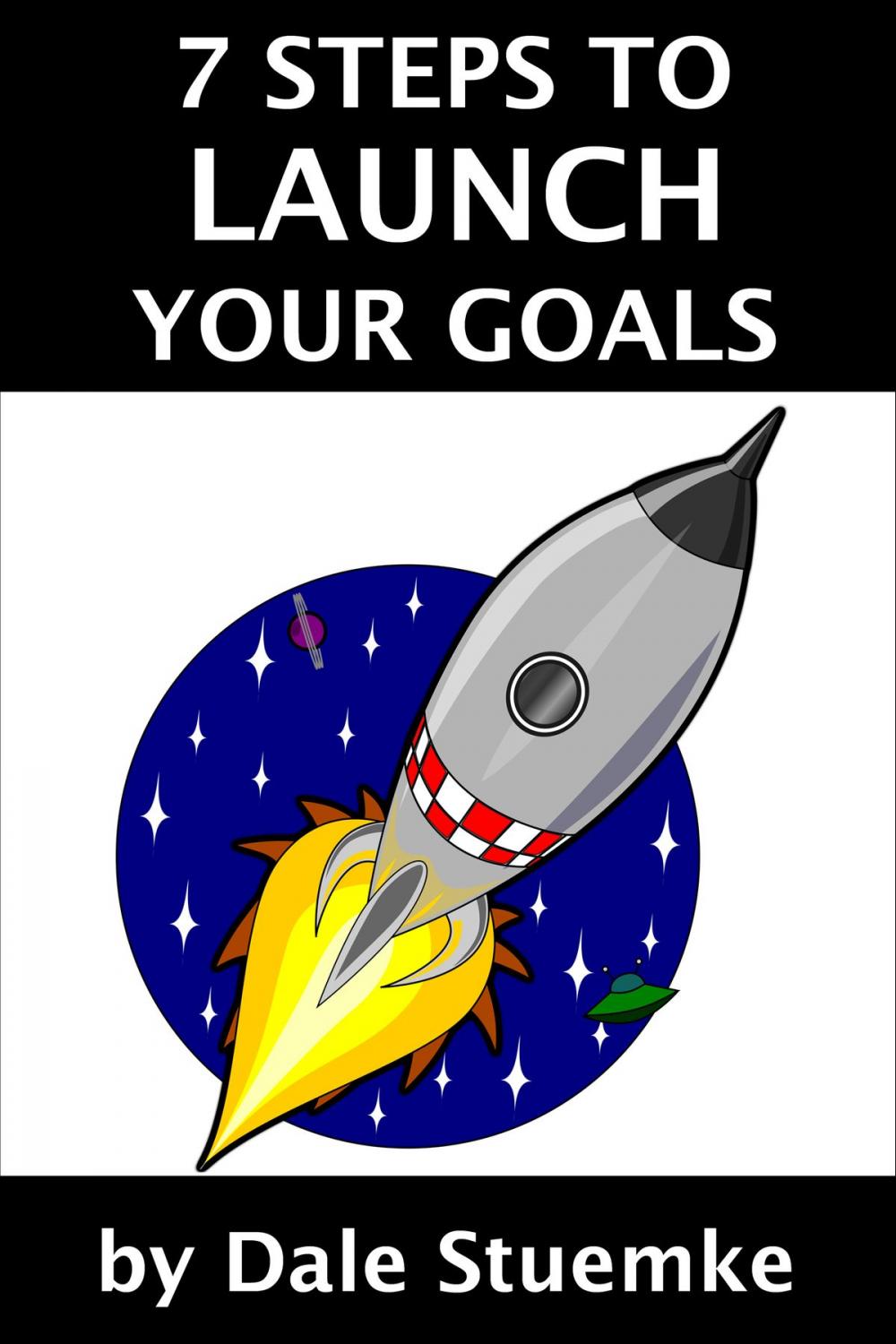 Big bigCover of 7 Steps to Launch Your Goals