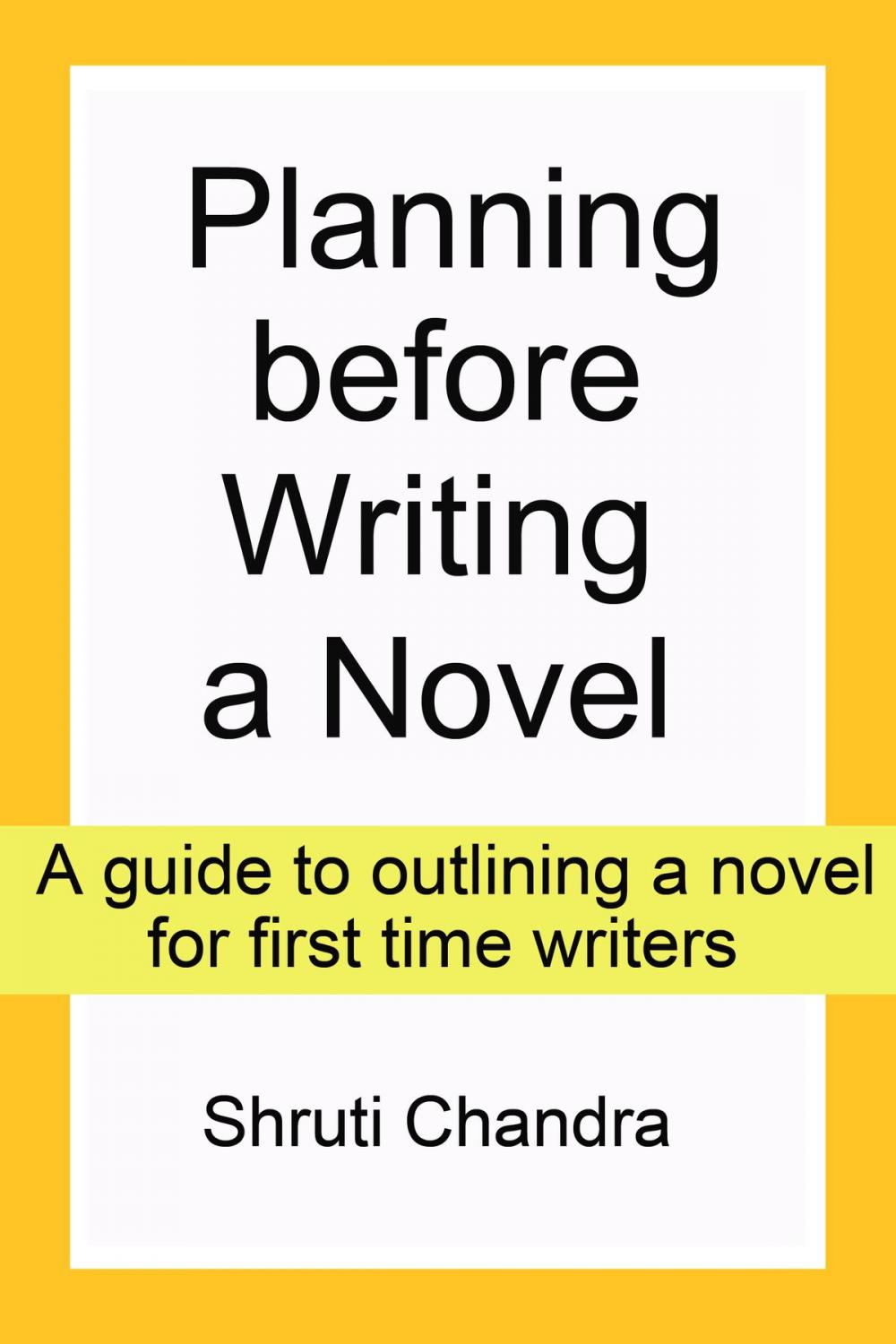 Big bigCover of Planning before Writing a Novel