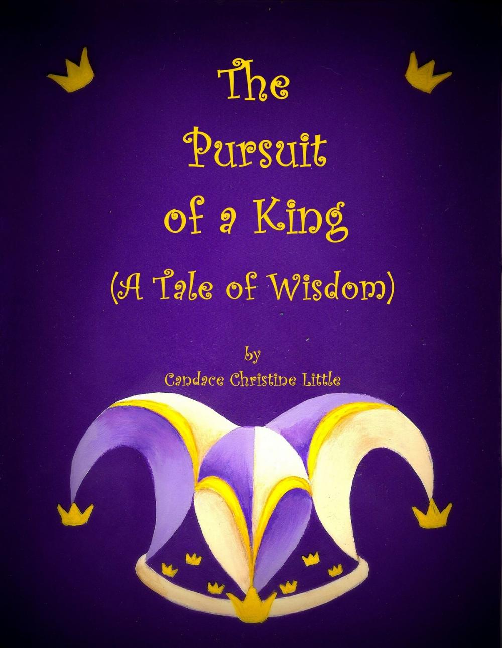 Big bigCover of The Pursuit of a King (A Tale of Wisdom)