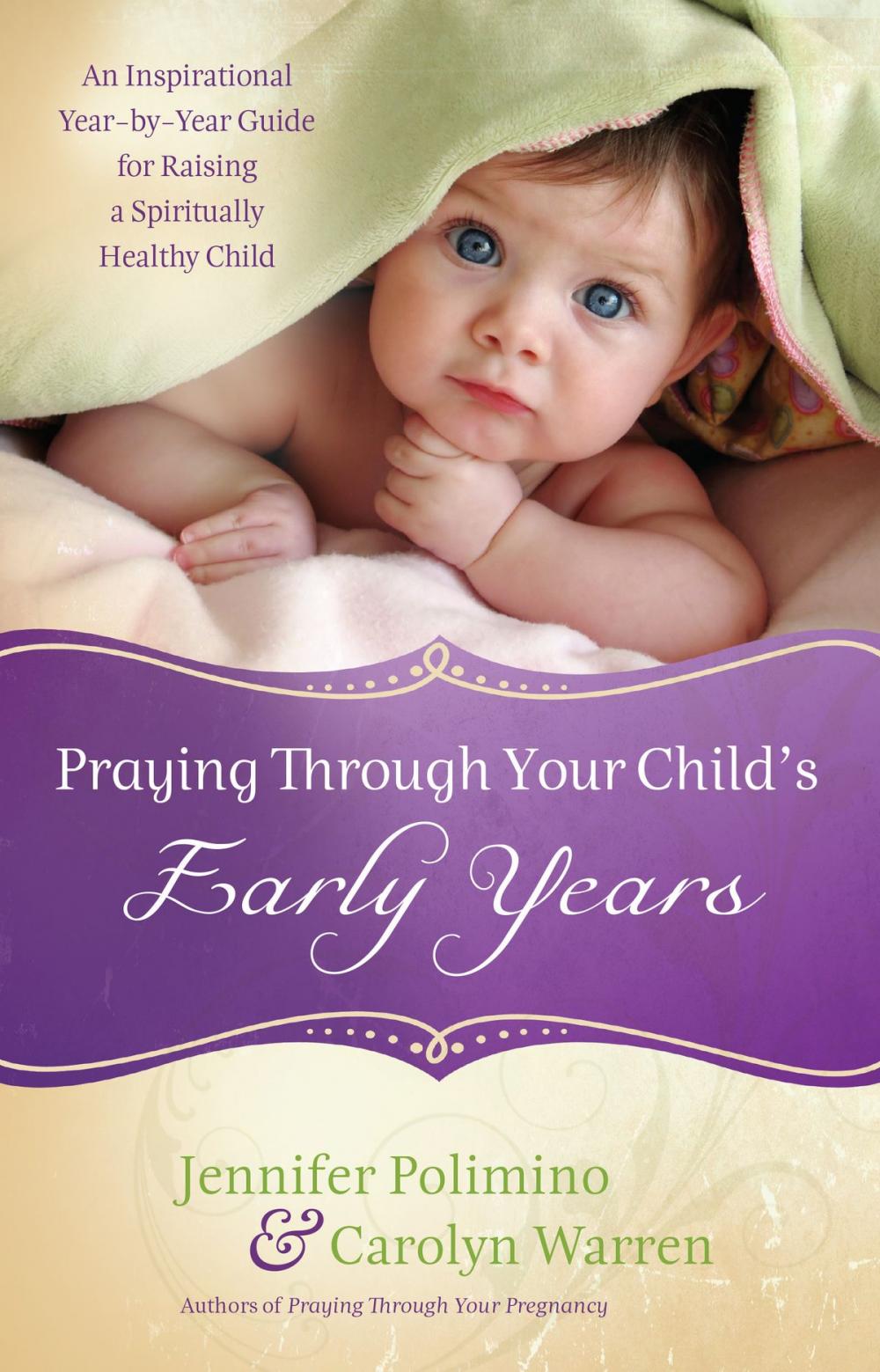 Big bigCover of Praying Through Your Child's Early Years