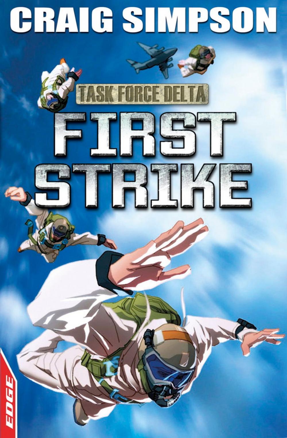 Big bigCover of EDGE: Task Force Delta 3: First Strike