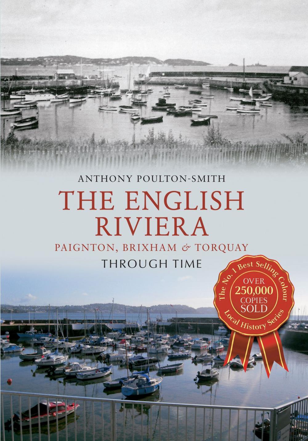 Big bigCover of The English Riviera: Paignton, Brixham & Torquay Through Time