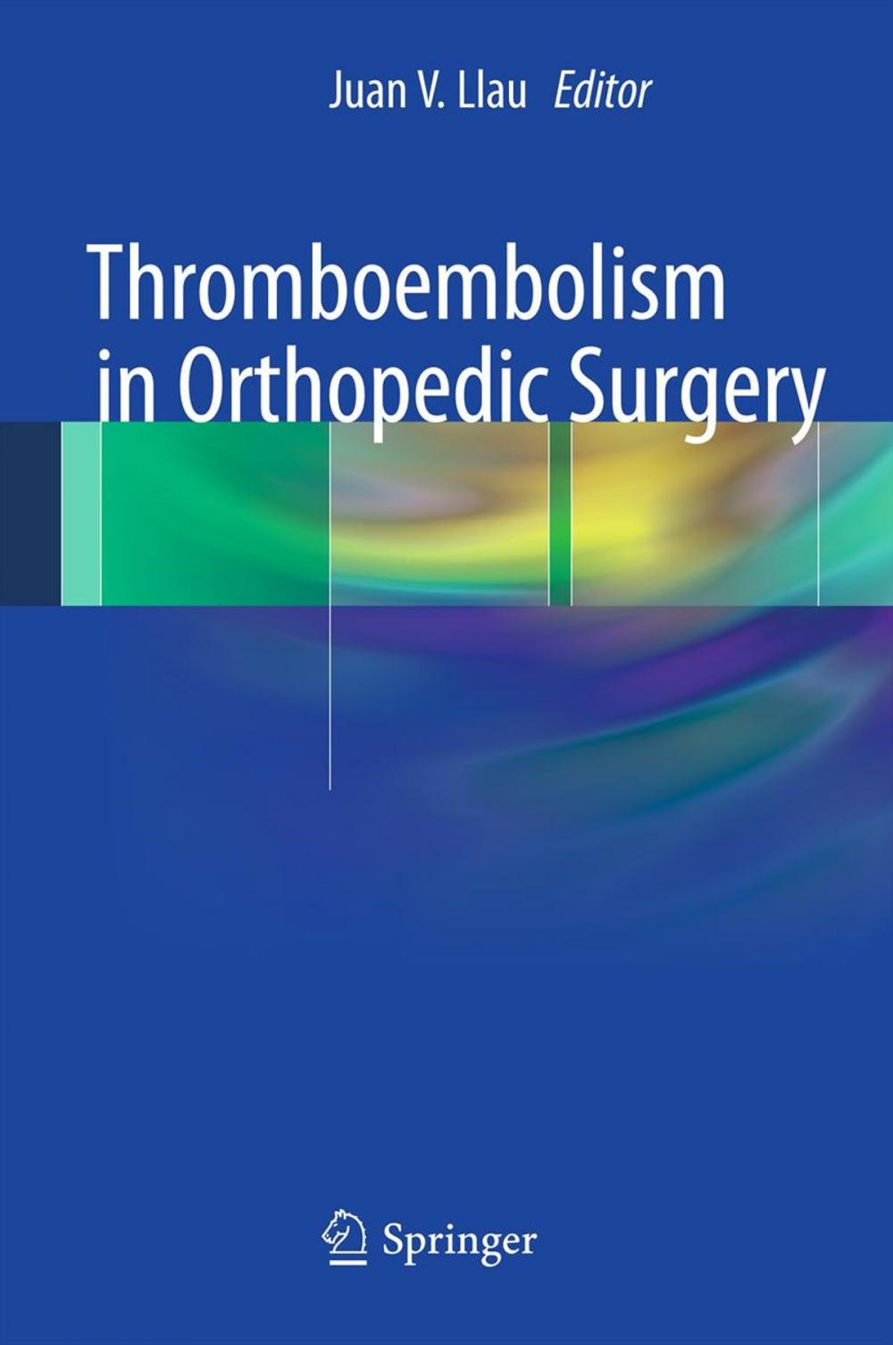 Big bigCover of Thromboembolism in Orthopedic Surgery
