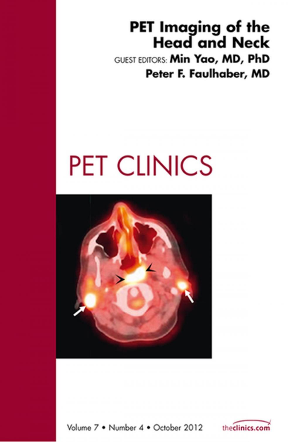 Big bigCover of PET Imaging of the Head and Neck, An Issue of PET Clinics - E-Book
