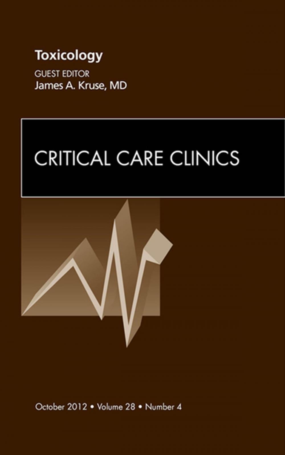 Big bigCover of Toxicology, An Issue of Critical Care Clinics - E-Book